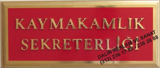 KAYMAKAMLIK SEKRETERLİĞİ TABELASI