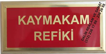 KAYMAKAM REFİKİ TABELASI